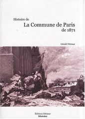 Gérald Dittmar, Histoire de la Commune de Paris de 1871, Editions Dittmar
