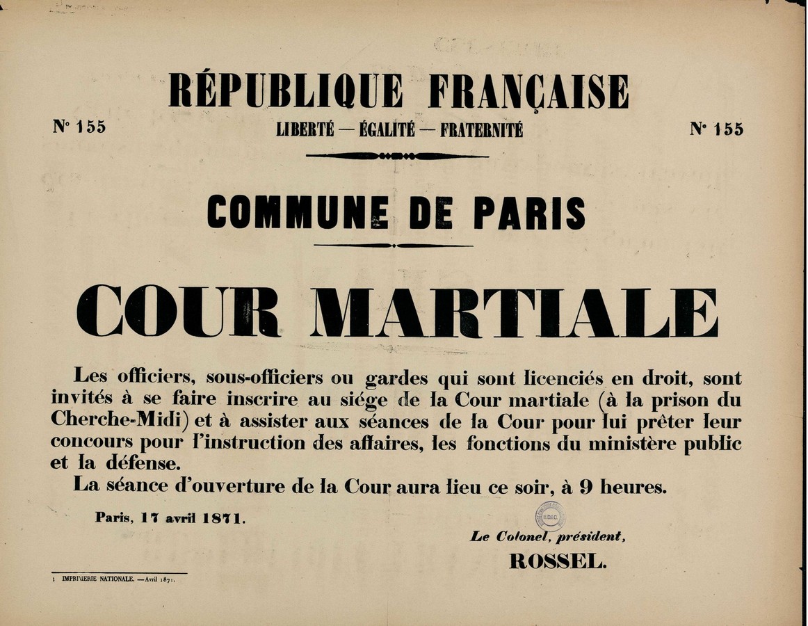 Affiche de la Commune N° 155 du 17 avril 1871 - Ouverture de la Cour Martiale par le Colonel, Président Rossel (Source : argonnaute.parisnanterre.fr)
