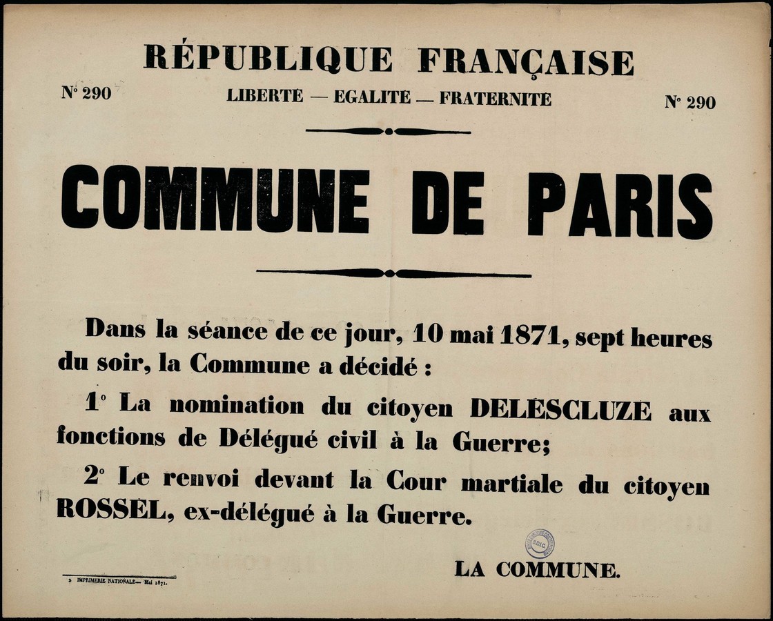 Affiche de la Commune de Paris N° 290 du 10 mai 1871 - Nomination de Delescluze aux fonctions de Délégué civil à la Guerre - Renvoi de Rossel devant la Cour martiale