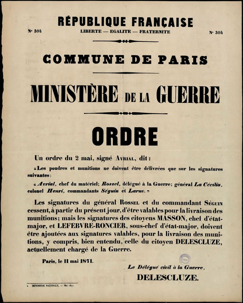 Affiche de la Commune de Paris N° 304 du 11 mai 1871 - Ordre de Delescluze (Source : argonnaute.parisnanterre.fr)