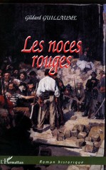 Gildard Guillaume, Les noces rouges, Éditions l’Harmattan, 422 pages
