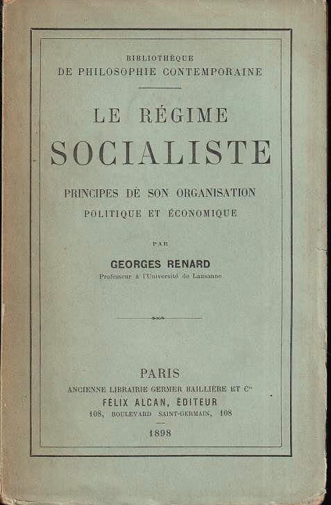 Le régime socialiste - Georges Renard, édition 1898