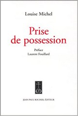 Louise Michel, Prise de possession, Editeur J.P. Rocher