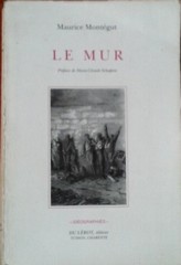 Maurice Montégut, Le Mur, Du Lerot éditeur, Tusson (première édition 1892).