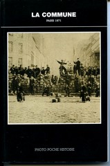 Recueil de photographie, La Commune (Paris 1871), Photo Poche Histoire, Éditions Nathan.