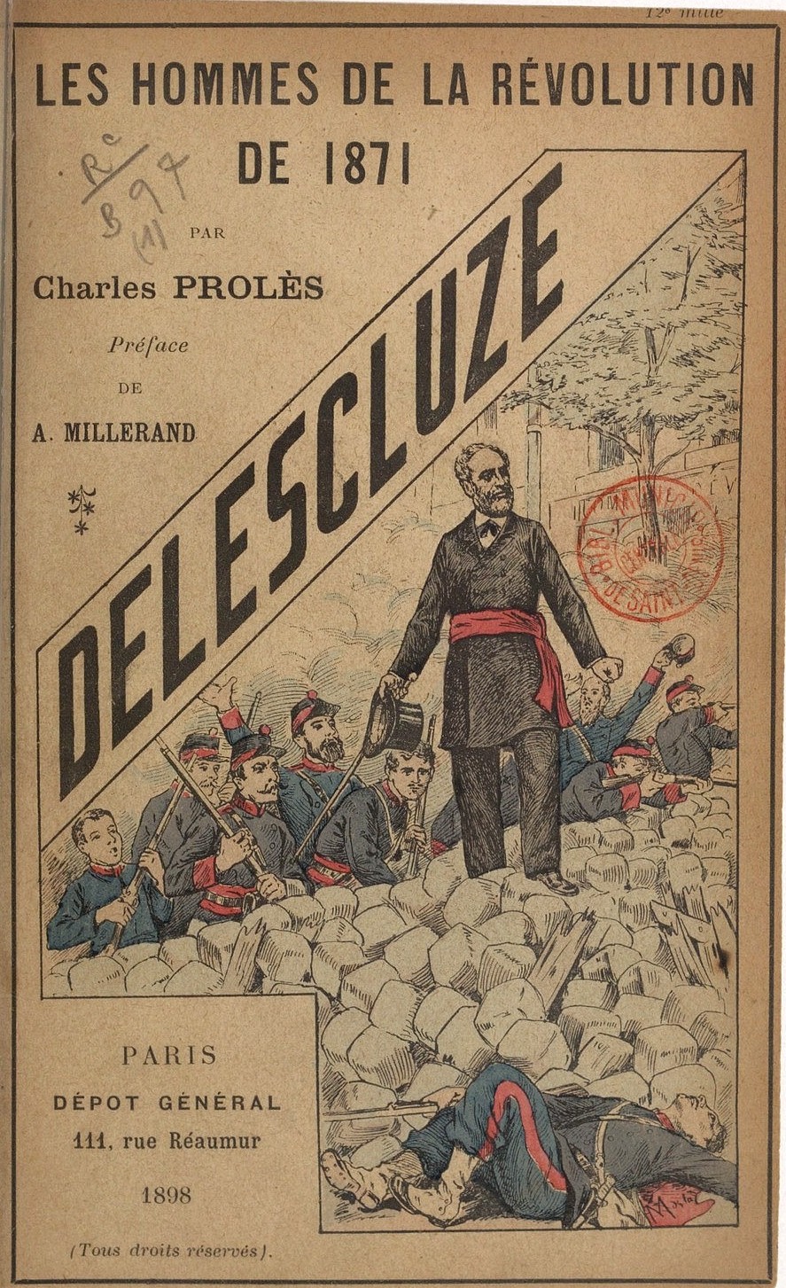 Prolès, Les hommes de la Commune 1871 - Delescluze, Chamuel Éditeur, 1898 (Source BNF - Gallica)