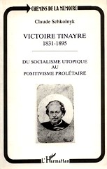 Claude Schkolnyk, Victoire Tinayre 1831-1895, Publié chez L’Harmattan, Paris.