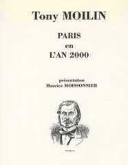 Tony Moilin, Paris en l'an 2000, présentation MauriceMoissonnier, Aléas.