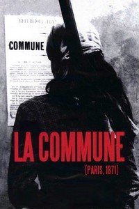 La Commune (Paris 1871) réalisée pour Arte en 1999 par Peter Watkins 