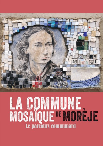 La Commune, mosaïque de Morèje - Le parcours communard